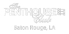 The Penthouse Club – Baton Rouge